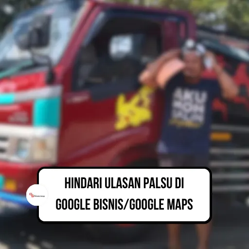 Hindari Ulasan Palsu di Google Bisnis atau Google Maps